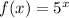 f(x)=5^{x}