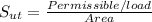 S_{ut} = \frac{Permissible/ load}{Area}