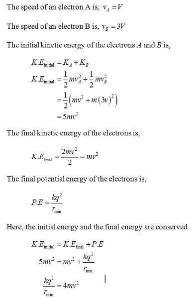 Two electrons, each with mass mmm and charge qqq, are released from positions very far from each oth