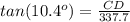 tan(10.4^o)=\frac{CD}{337.7}