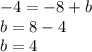 -4=-8+b\\b=8-4\\b=4