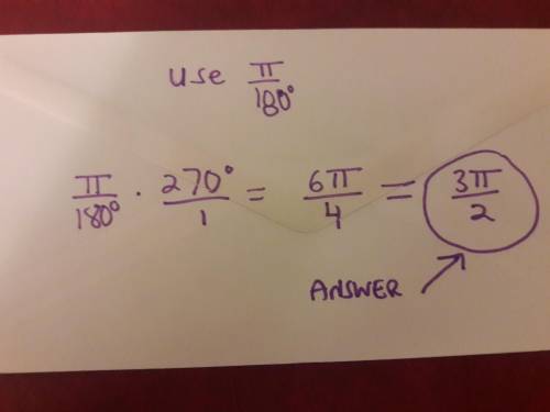 What is 270° converted to radians? A: pi/6 B: 3/2 C:3pi/2 D:3