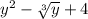 y^{2}-\sqrt[3]{y}+4