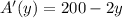 A'(y)=200-2y