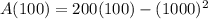 A(100)=200(100)-(1000)^2