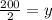 \frac{200}{2}=y