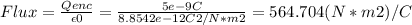 Flux = \frac{Qenc}{\epsilon 0} = \frac{5e-9C}{8.8542e-12 C2/N*m2} = 564.704 (N*m2)/C
