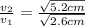 \frac{v_{2}}{v_{1}} = \frac{\sqrt{5.2 cm}}{\sqrt{2.6 cm}}