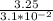 \frac{3.25}{3.1*10^{-2}}