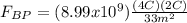 F_{BP}=(8.99x10^{9})\frac{(4C)(2C)}{33m^{2}}