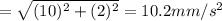=\sqrt{(10)^2+(2)^2}=10.2mm/s^2