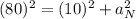 (80)^2=(10)^2+a^2_N