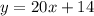 y=20x+14