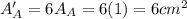 A'_A = 6A_A=6(1)=6 cm^2