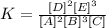 K=\frac{[D]^2[E]^3}{[A]^2[B]^3[C]}