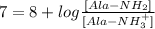 7= 8 + log \frac{[Ala-NH_{2}  ]}{[Ala-NH_{3} ^{+} ]}