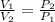 \frac{V_{1}}{V_{2}} = \frac{P_{2}}{P_{1}}