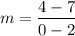 $m=\frac{4-7}{0-2}