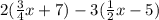 2(\frac{3}{4}x+7)-3(\frac{1}{2}x-5)