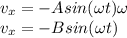 v_x=-Asin(\omega t)\omega\\v_x=-Bsin(\omega t)\\