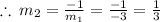 \therefore\: m_2=\frac{-1}{m_1}=\frac{-1}{-3}=\frac{1}{3}