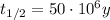 t_{1/2}=50\cdot 10^6 y