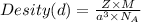 Desity(d)=\frac{Z\times M}{a^3\times N_A}