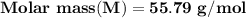 \mathbf{  Molar \ mass (M)  =55.79 \  g/mol}