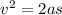 v^{2}=2as