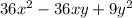 36x^2 - 36xy + 9y^2