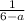 \frac{1}{6-a}