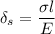 \delta_s=\dfrac{\sigma l}{E}