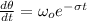 \frac{d\theta}{dt}=\omega_oe^{-\sigma t}