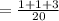 = \frac{1 + 1 + 3}{20}