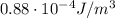 0.88\cdot 10^{-4} J/m^3