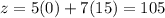 z=5(0)+7(15)=105