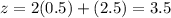 z=2(0.5)+(2.5)=3.5