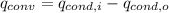 q_{conv}=q_{cond,i}-q_{cond, o}