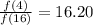 \frac{f(4)}{f(16)} =16.20