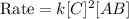 \text{Rate}=k[C]^2[AB]