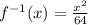 f^{-1}(x)=\frac{x^2}{64}