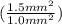 (\frac{1.5mm^2}{1.0mm^2} )