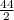 \frac{44}{2}