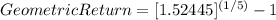 Geometric Return = [1.52445]^{(1/5) }-1