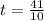 t = \frac{41}{10}