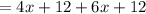 =4x+12+6x+12