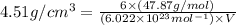 4.51g/cm^3=\frac{6\times (47.87g/mol)}{(6.022\times 10^{23}mol^{-1}) \times V}
