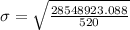 \sigma = \sqrt{\frac{28548923.088}{520}}