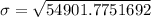 \sigma = \sqrt{54901.7751692}