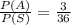 \frac{P(A)}{P(S)} =\frac{3}{36}